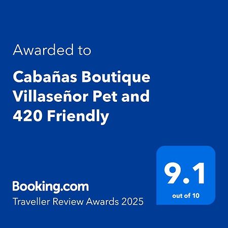 Cabanas Boutique Villasenor Pet And 420 Friendly Huasca de Ocampo Exteriér fotografie